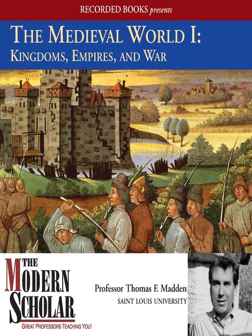 Title details for The Medieval World, Part I by Thomas F. Madden - Wait list